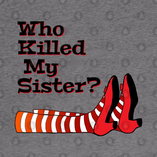 Who Killed My Sister, Halloween Gift, Gift for sibling, Film gift by Style Conscious